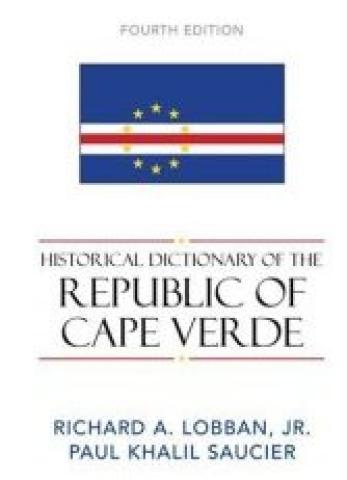 Historical Dictionary Of The Republic Of Cape Verde (2007)
