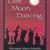 Last Moon Dancing: A Memoir Of Love And Real Life In Africa (2005)
